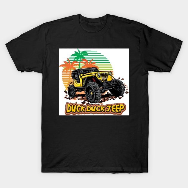 Duck Duck Jeep T-Shirt by Duck Duck Jeep